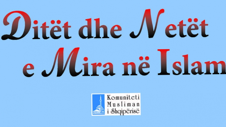 DITËT DHE NETËT E MIRA NË ISLAM