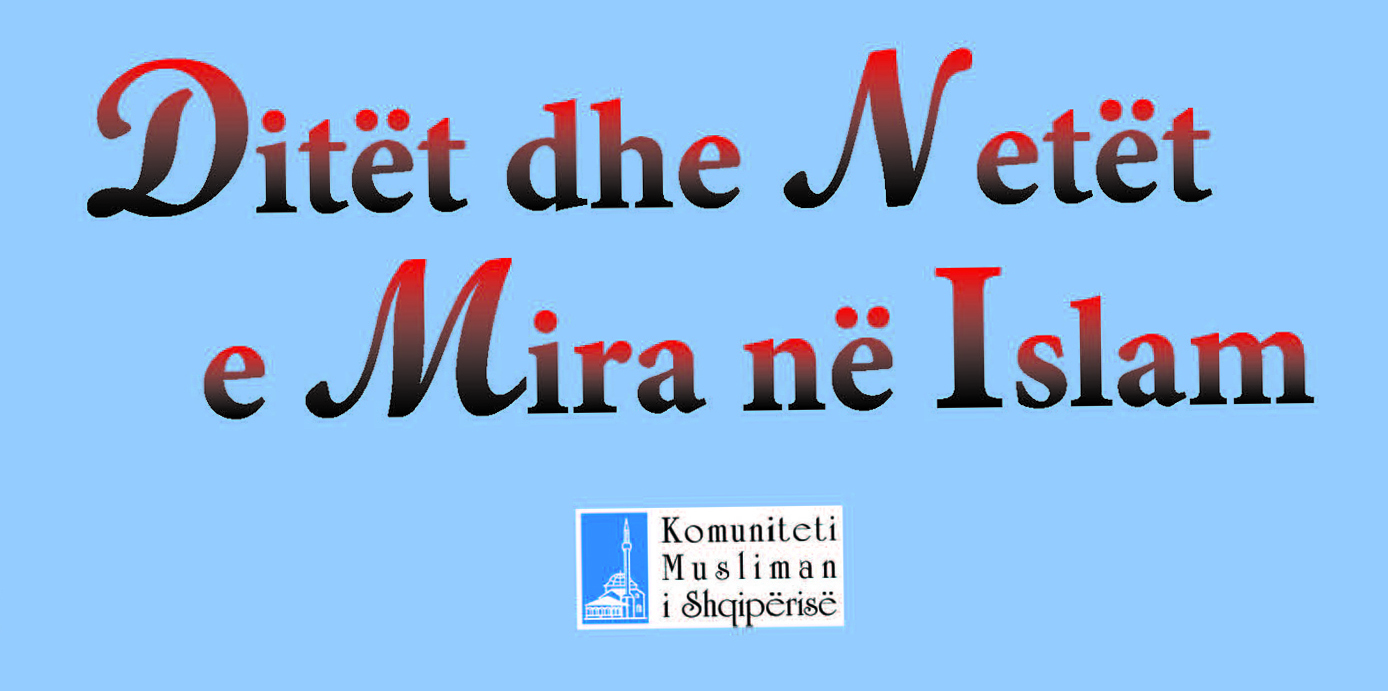 DITËT DHE NETËT E MIRA NË ISLAM