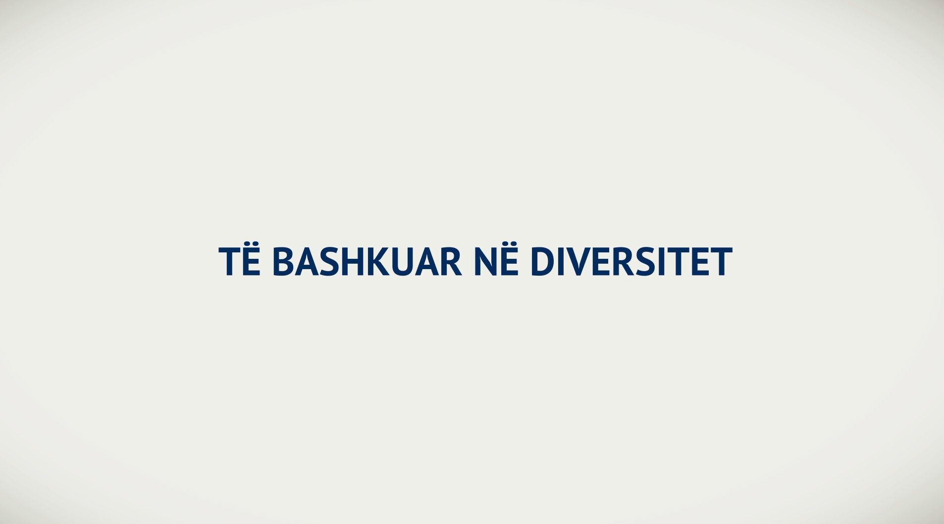 TË BASHKUAR NË DIVERSITET