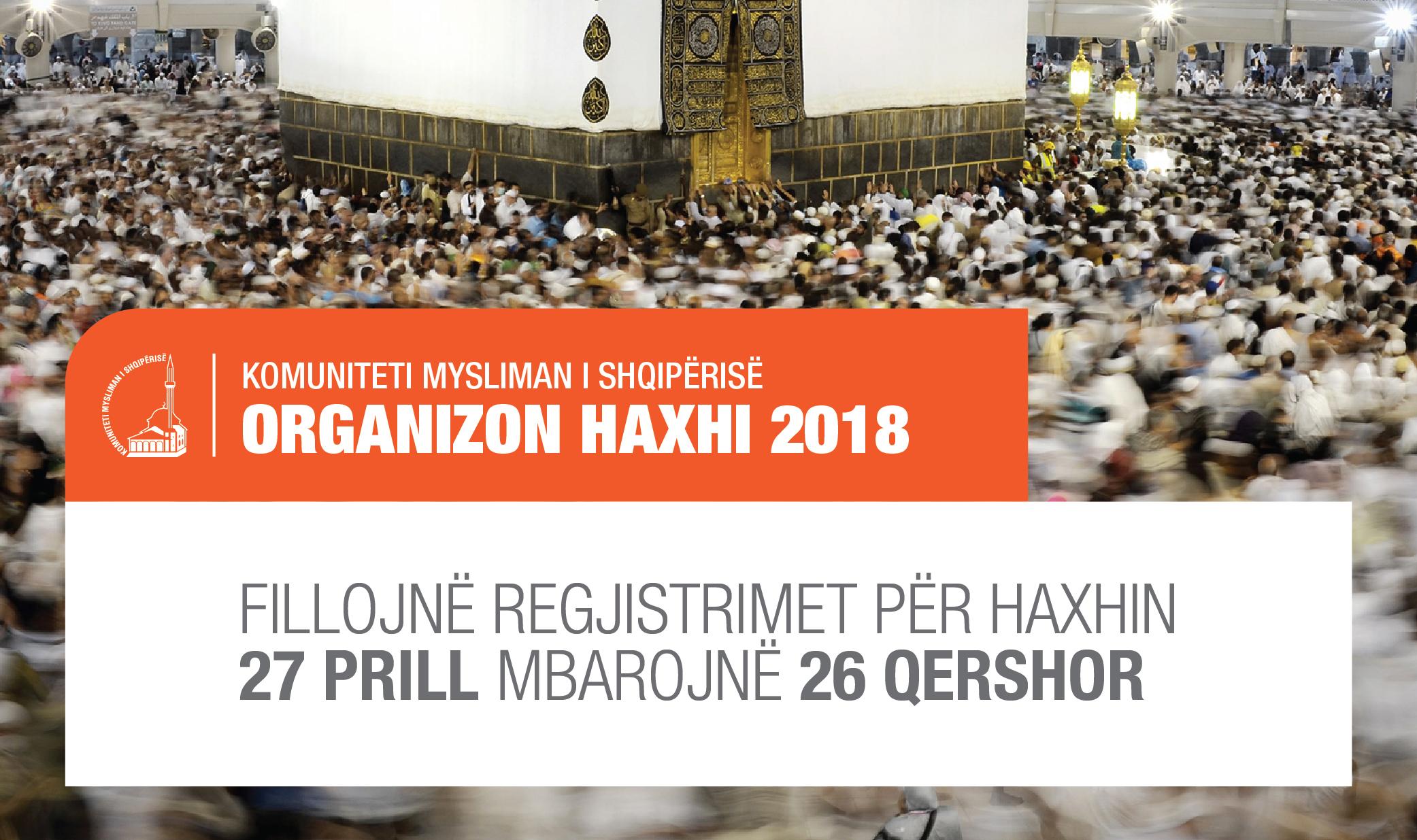 Më 27 Prill fillojnë regjistrimet për Haxhin 2018