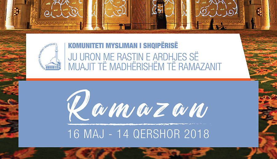 Ramazani fillon më 16 maj 2018